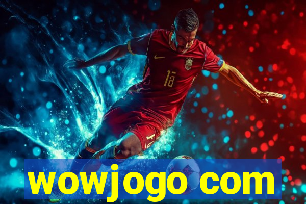 wowjogo com